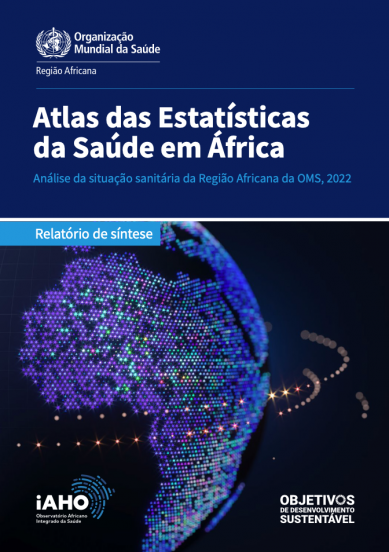 Atlas das Estatísticas da Saúde em África: Análise da situação sanitária da Região Africana da OMS, 2022