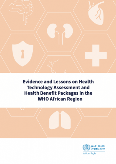 Evidence and lessons on health technology assessment and health benefit packages in the WHO African Region