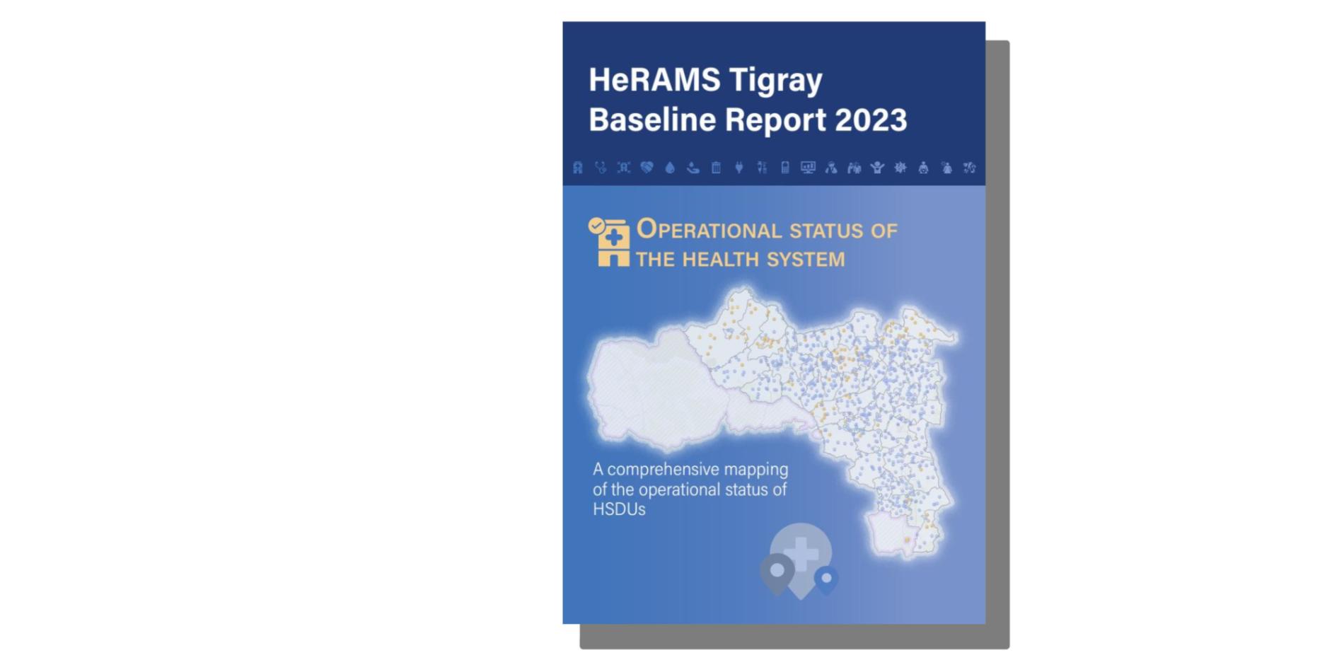 HeRAMS Tigray Baseline Report 2023: Operational status of the health system