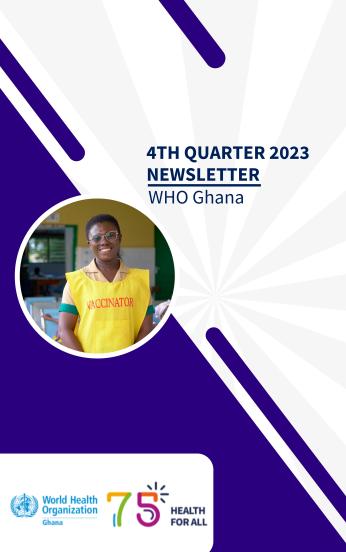WHO Ghana Newsletter: 4th Quarter 2023