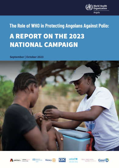 O Papel da OMS na Protecção dos Angolanos Contra a Poliomielite: Um relatório sobre a campanha nacional de 2023
