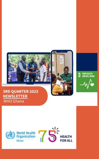 WHO Ghana Newsletter - 3rd Quarter 2023