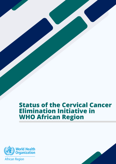 Status of the Cervical Cancer Elimination Initiative in WHO African Region