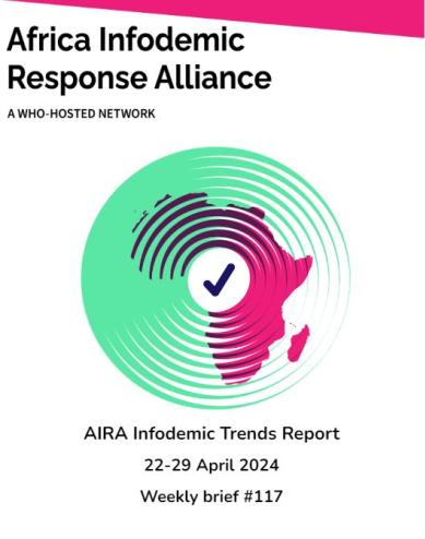 AIRA Infodemic Trends Report 22-29 April 2024