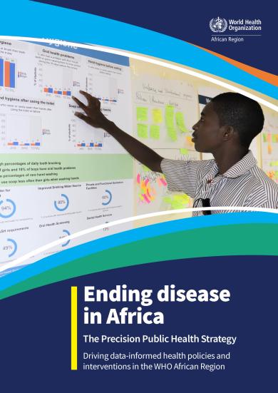 The Precision Public Health Strategy: Driving data-informed health policies and interventions in the WHO African Region