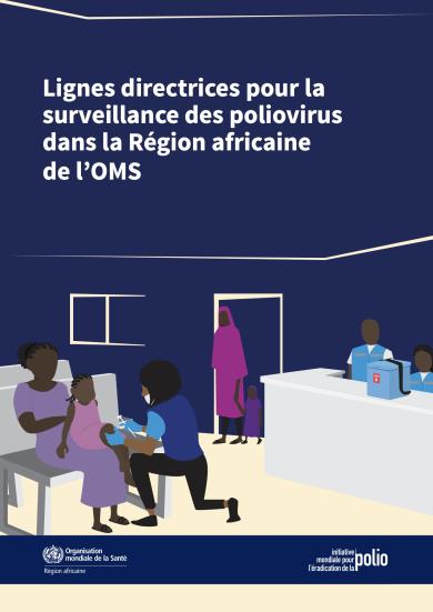 Lignes directrices pour la surveillance des poliovirus dans la Région africaine de l’OMS