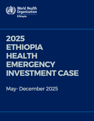 2025 ETHIOPIA HEALTH EMERGENCY INVESTMENT CASE