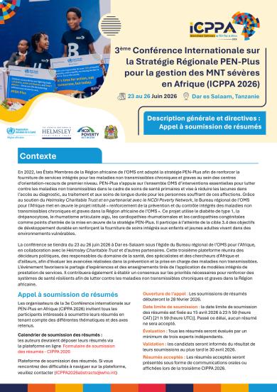 3rd International Conference on the PEN-Plus Regional Strategy to address Severe NCDs in Africa (ICPPA 2026) : Call for Abstracts: Overview and Guidelines