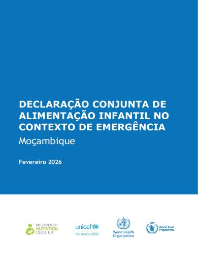 Declaração Conjunta de Alimentação Infantil no Contexto de Emergências Moçambique 2026