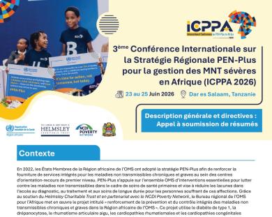 3rd International Conference on the PEN-Plus Regional Strategy to address Severe NCDs in Africa (ICPPA 2026) : Call for Abstracts: Overview and Guidelines