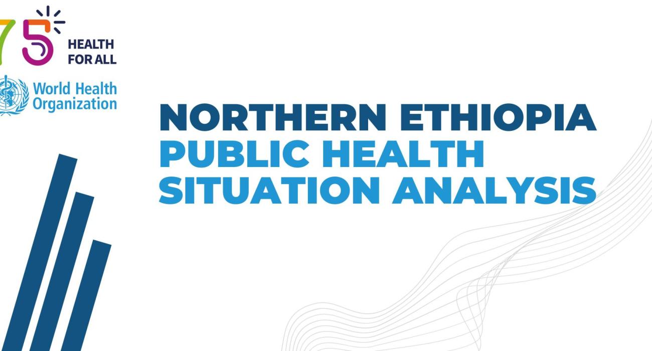 Northern Ethiopia - Public Health Situation Analysis (PHSA), 25 August 2023