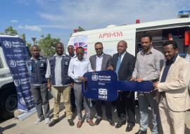 World Health Organization (WHO) has donated a field vehicle and an ambulance to Afar Regional Health Bureau.