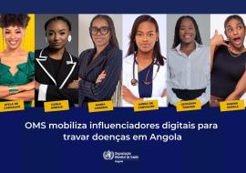 OMS mobiliza influenciadores digitais para travar doenças em Angola