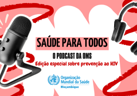 Saúde para todos: Edição especial sobre o HIV