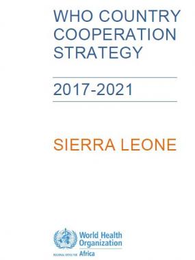 WHO Sierra Leone_Country Cooperation Strategy 2017_2021