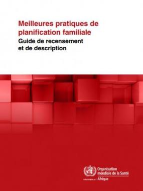 Meilleures pratiques de planification familiale : Guide de recensement et de description