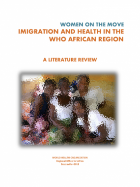 Women on the move: migration and health In the WHO African Region