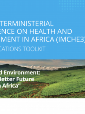Third Interministerial Conference on Health and Environment in africa (IMCHE3) - Communications toolkit