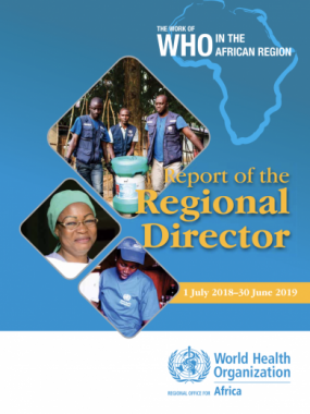 The Work of the World Health Organization in the African Region: Report of the Regional Director