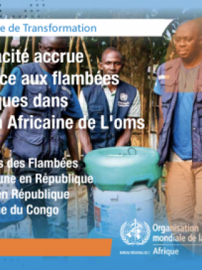 Le Programme de transformation, série 3 – Une capacité accrue à faire face aux flambées épidémiques dans la Région africaine de l’OMS – Leçons tirées des flambées de fièvre jaune en République d’Angola et en République démocratique du Congo