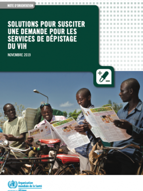 Solutions pour susciter une demande pour les services de dépistage du VIH