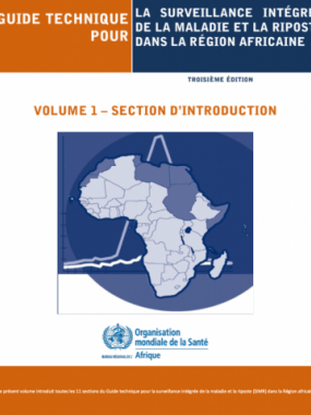 Guide technique pour la surveillance intégrée de la maladie et la riposte dans la région Africaine: Troisième édition