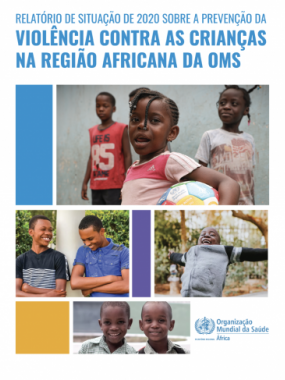 Relatório de situação de 2020 sobre a prevenção da violência contra as crianças na região Africana da OMS