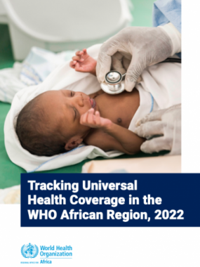 Tracking Universal Health Coverage in the WHO African Region, 2022