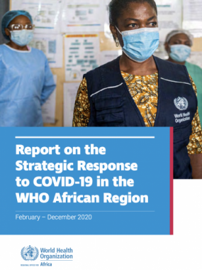 Download the Strategic Response to COVID-19 in the WHO African Region: February to December 2020