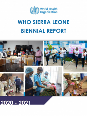 WHO Sierra Leone Country Office 2020-2021 Biennial Report