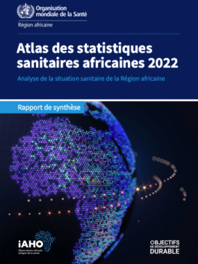 Atlas des statistiques sanitaires africaines 2022 : Analyse de la situation sanitaire de la Région africaine