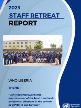 2023 WHO LIBERIA COUNTRY OFFICE STAFF RETREAT 15-17 February, 2023 The Farmington Hotel, Liberia