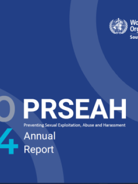 WHO South Sudan 2024 Preventing Sexual Exploitation, Abuse and Harassment (PRSEAH) Annual Report