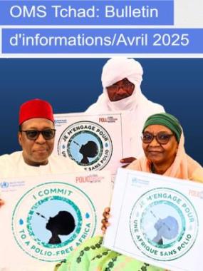 OMS Tchad : Bulletin mensuel d'Informations, Avril 2025