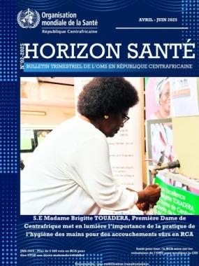 Bulletin Trimestriel Horizon Santé N°02_Avril à Juin 2025 OMS RCA
