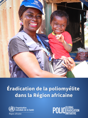 Éradication de la poliomyélite dans la Région africaine