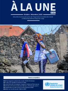 Magazine d'informations du Bureau de l'OMS en République Démocratique du Congo, N°001