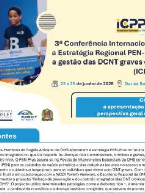 3rd International Conference on the PEN-Plus Regional Strategy to address Severe NCDs in Africa (ICPPA 2026) : Call for Abstracts: Overview and Guidelines