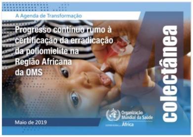 Progresso contínuo rumo à certificação da erradicação da Poliomielite na Região Africana da OMS