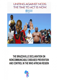 The Brazzaville Declaration on Noncommunicable Diseases Prevention and Control in the WHO African Region