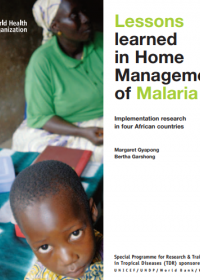   Lessons learned in Home Management of Malaria Implementation research in four African countries Burkina Faso, Ghana, Nigeria, Uganda