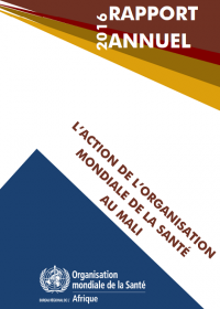 Rapport annuel 2016 - Laaction de lOMS au Mali