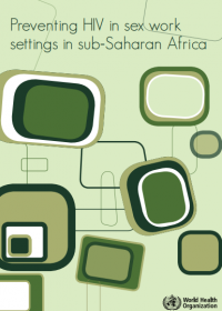 Preventing HIV in sex work settings in sub-Saharan Africa