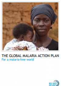  The Global Malaria Action Plan for a malaria free world