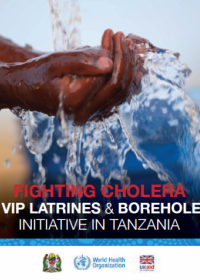 Fighting Cholera: VIP latrines and Boreholes initiative in Tanzania