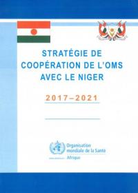 Stratégie de Coopération de l'OMS avec le Niger - SCP 2017-2021