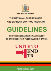 Guidelines for the programmatic management of Drug-Resistant TB in Zambia. Third edition.