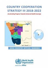 WHO Namibia COUNTRY COOPERATION STRATEGY III 2018-2022