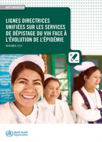 Lignes directrices unifiées sur les services de dépistage du VIH face à l'évolution de l'épidémie