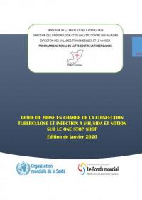 Guide de prise en charge de la coinfection Tuberculose et infection à VIH/SIDA et notion sur le One Stop Shop. Edition de Janvier 2020